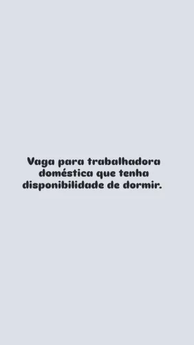 VAGA DE EMPREGO PARA DOMESTICA