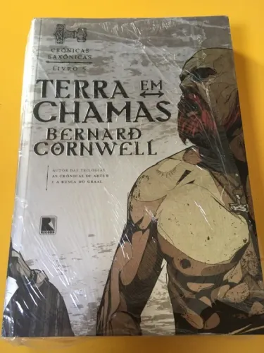 Terra em Chamas - Bernard Cornwell - Crônicas Saxônicas - Livro 5 Capa Metalizada