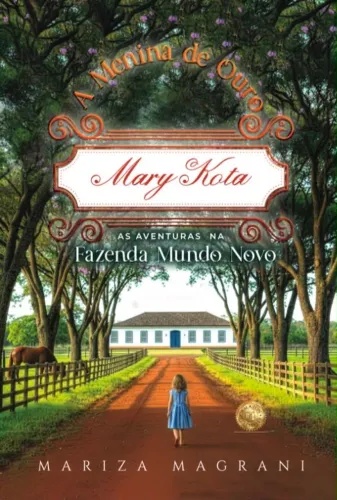 Livro infantojuvenil - Mary Kota: a menina de outo