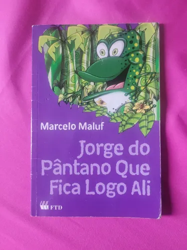 Jorge do Pântano que fica logo ali.