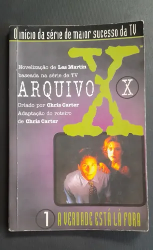 Livro Arquivo X Vol. 1 - A Verdade Está Lá Fora (Coleção Anos 90)