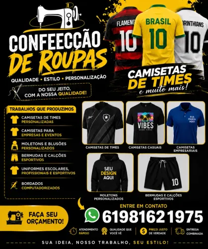 CONFECÇÃO DE ROUPAS PERSONALIZADAS - UNIFORMES, TIMES E EMPRESAS