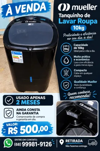 ? Tanquinho Mueller 10 kg ? R$ 500