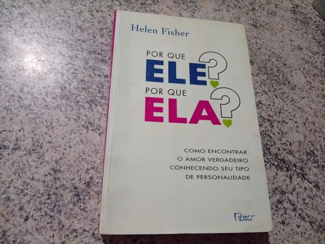 LIVRO Por que Ele Por que Ela Helen Fischer
