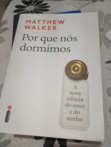 Por Que Nós Dormimos - Matthew Walker | Sem Uso ?