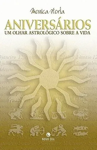 Livro Aniversários. Um Olhar Astrológico Sobre A Vida