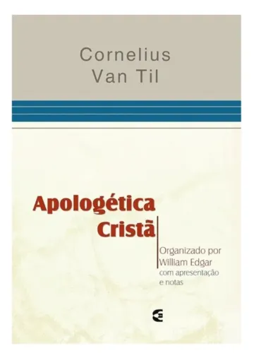DEFESA DA FÉ (APOLOGÉTICA CRISTÃ) LACRADO!!! NOVO!! CORNELIUS VAN TIL