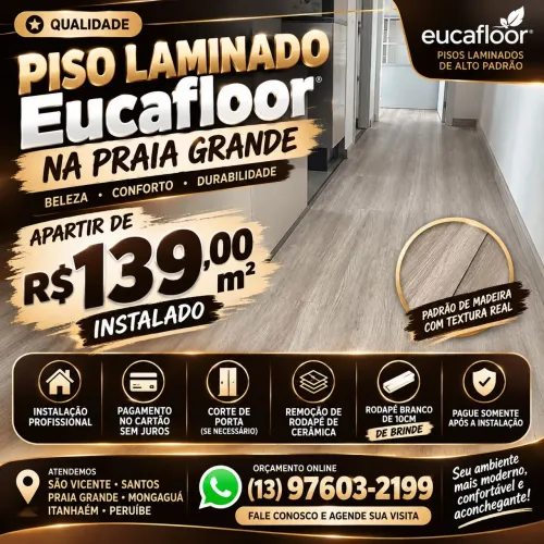 Piso Laminado Eucafloor na Guilhermina R$ 139,00 M2 Pague no Término da Instalação