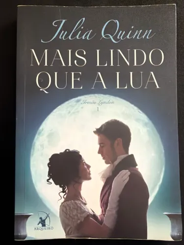 Mais Lindo que a Lua - Julia Quinn