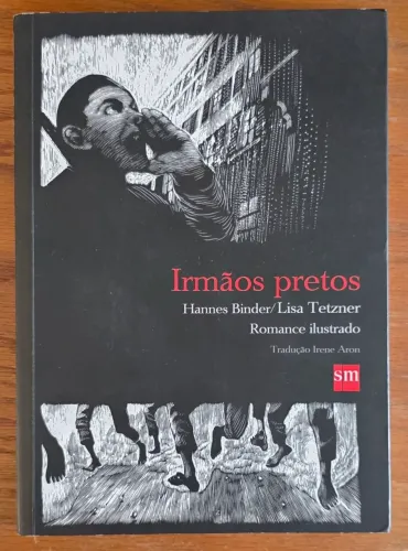 Irmãos pretos<br><br>Hannes Binder/Lisa Tetzner