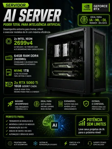 Servidor IA com 2x RTX 5060 Ti 16GB | Xeon E5-2699 v4 | 64GB DDR4 | NVMe 1TB sob encomenda