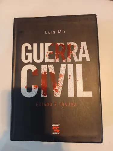 Livro Guerra Civil : Estado e trauma - Luis Mir
