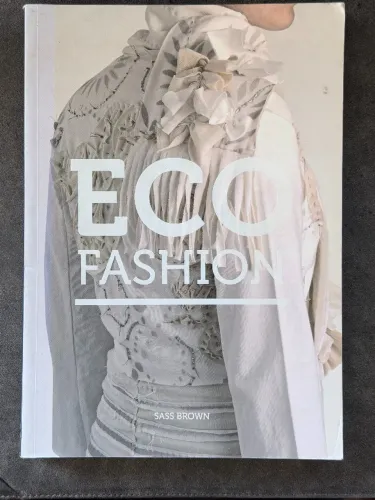 Eco Fashion ? Sass Brown