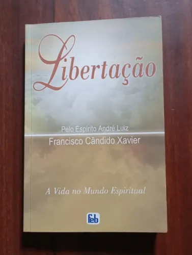 Livro Libertação - Francisco Cândido Xavier