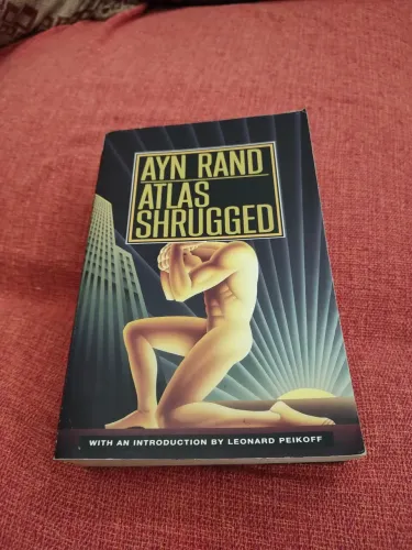 Atlas Shrugged - Ayn Rand