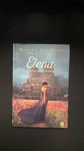 Elena, a filha da princesa - Marina Carvalho