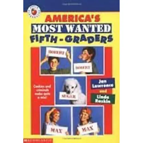 America?s most wanted fifth graders - Jan Lawrence and Linda Raskin