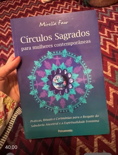 Livro Círculos sagrados para mulheres contemporâneas- Mirella Faur