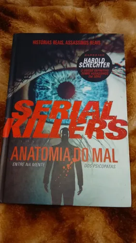 Livro Serial Killers: Anatomia do Mal