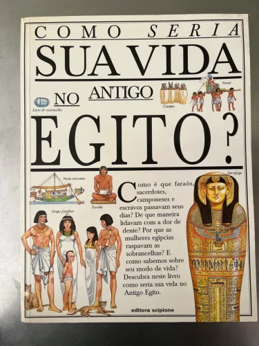 Como seria sua vida no antigo Egito? Edição colecionável 