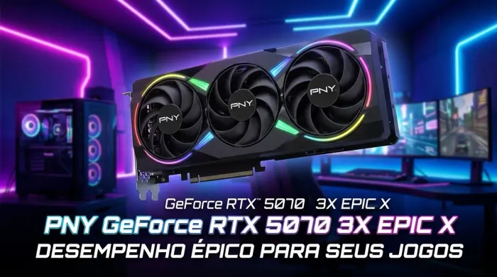 RTX 5070 12gb Pny Epic 3fans (NOVA)