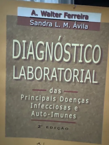 Livro Diagnóstico Laboratorial - A. Walter Ferreira - 2ª Edição