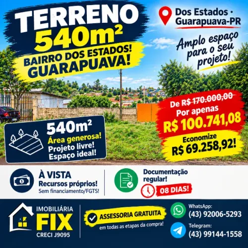 ? TERRENO 540m² ? BAIRRO DOS ESTADOS! GUARAPUAVA!