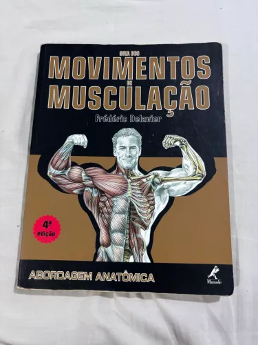 Livro Guia dos Movimentos de Musculação - 4ª Edição (Frédéric Delavier)
