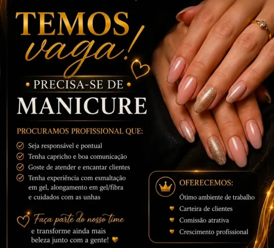 Temos vagas pra manicure