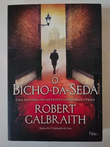 Livro "O Bicho-da-Seda" - Robert Galbraith