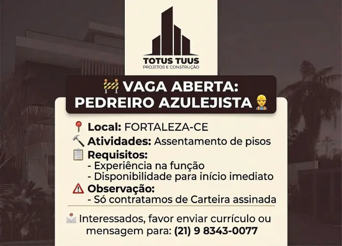 VAGAS ABERTAS: PEDREIRO AZULEJISTA / AJUDANTE DE PEDREIRO <br>