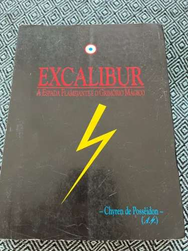 Excalibur a espada flamejante e o grimório mágico - chyren de posseidon