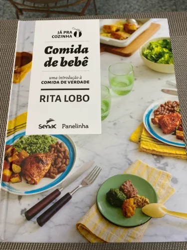 Livro de receitas ?Comida de Bebê? Rita Lobo