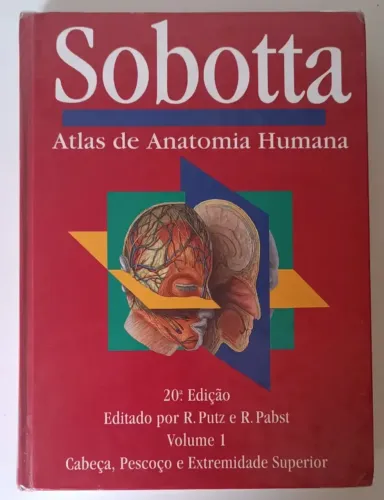 Sobotta Atlas De Anatomia Humana Volume 1 - Capa Dura