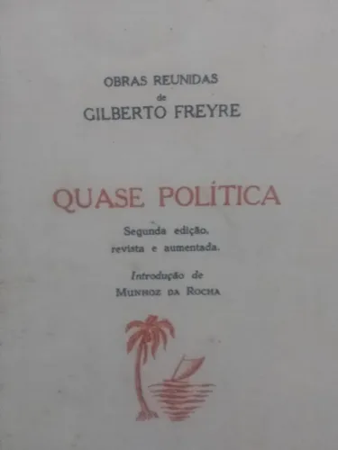 Livro " Quase política" de Gilberto Freire.