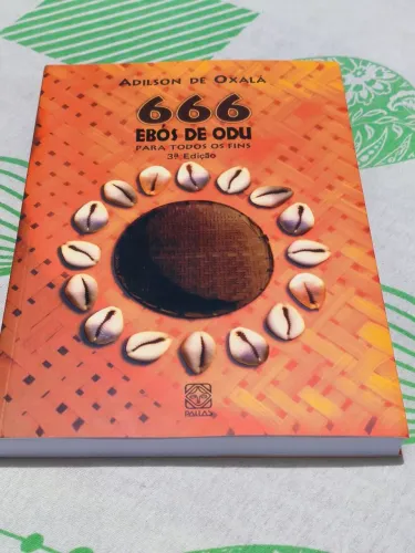 <br>666 Ebós de odu para todos os fins666<br>666 Ebós de odu para todos os fins