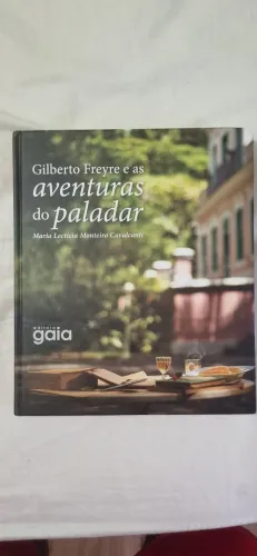 Livro as aventuras do paladar de Gilberto freire 2* edição