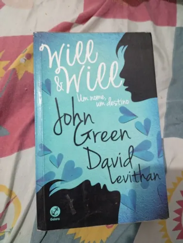 Will e Will um nome, um destino por John Green David levithan