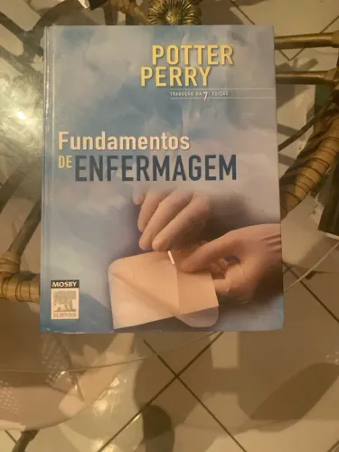 Fundamentos de Enfermagem - Potter Perry 7ª Edição