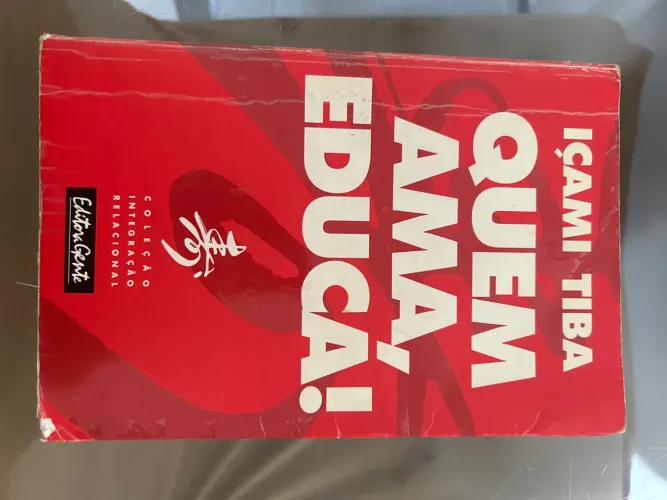 Livro Quem Ama Educa - Icami Tiba