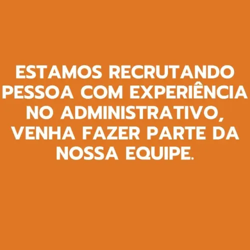 Controle Administrativo e Estoque com experiência