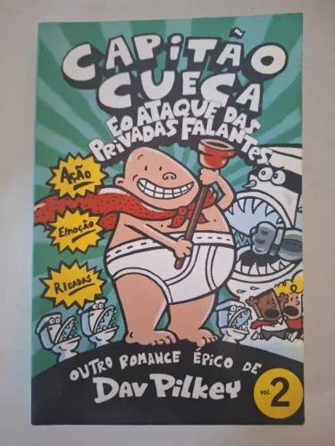 Livro Capitão Cueca Volume 2 - O Ataque das Privadas Falantes