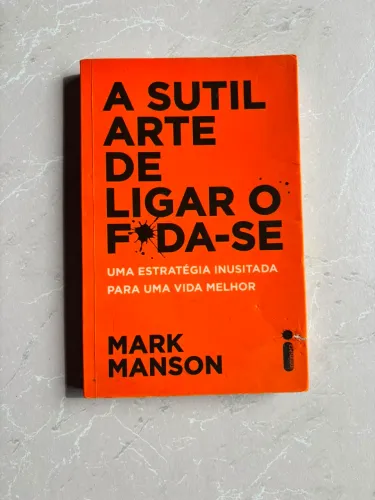 A sútil arte de ligar o fodase