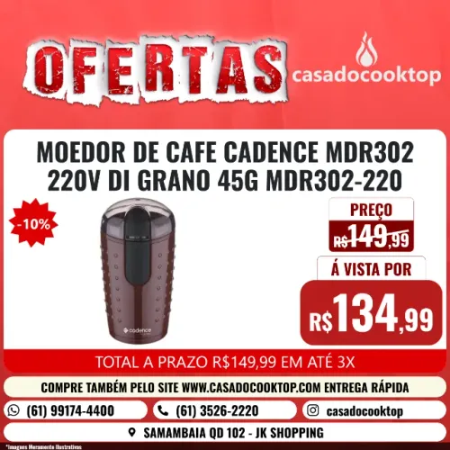 MOEDOR DE CAFE CADENCE MDR302 220V DI GRANO 45G MDR302-220