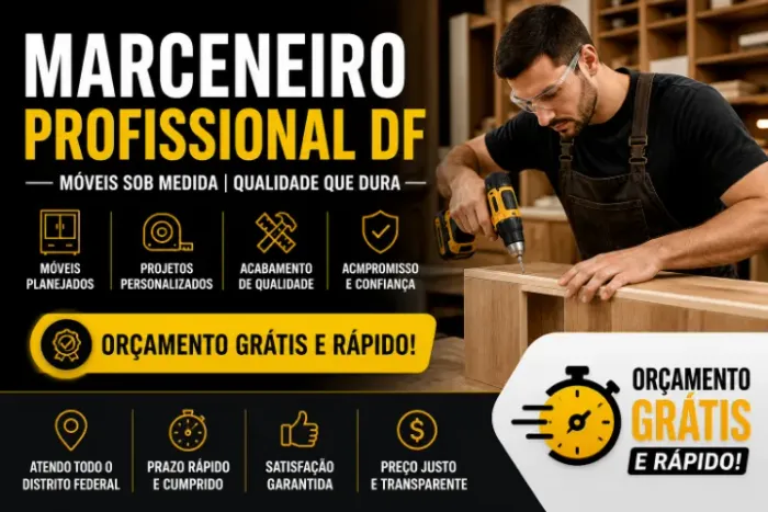 Marceneiro Profissional DF | Orçamento Grátis e Rápido