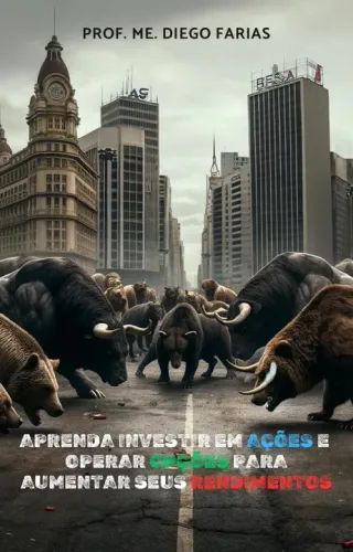 APRENDA INVESTIR EM AÇÕES E OPERAR OPÇÕES