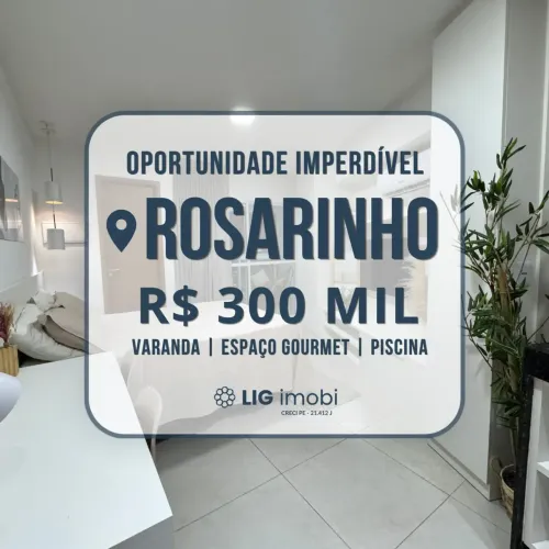 Oportunidade para Venda! No Rosarinho! Espaço Gourmet com piscina, área de lazer e confor