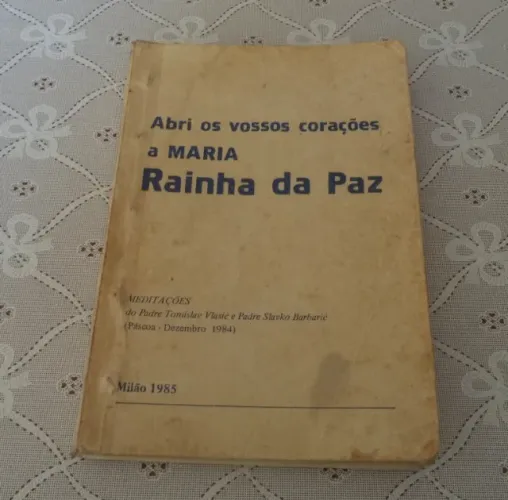Livro Abri Os Vossos Corações A Maria Rainha Da Paz 1985