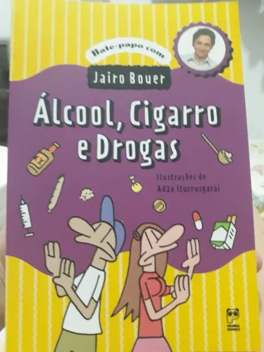 Livro ÁLCOOL, CIGARRO e DROGAS - JAIRO BOUER - NOVO!!!!