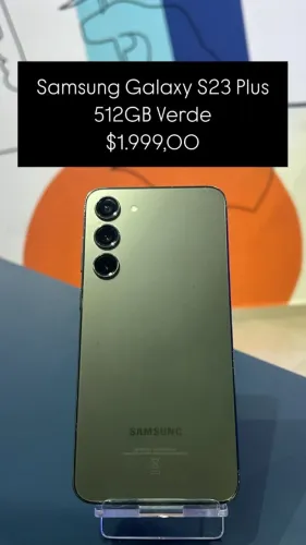 Samsung Galaxy S23 Plus / 512 GB / Verde / Semi Novo / R$ 1.999,00